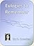 Eulogies to Remember – A Book of Notable and Famous Eulogies
