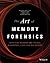 The Art of Memory Forensics: Detecting Malware and Threats in Windows, Linux, and Mac Memory