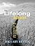 The Lifelong Activist: How to Change the World without Losing Your Way