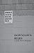 Downtown Blues: A Skid Row ...