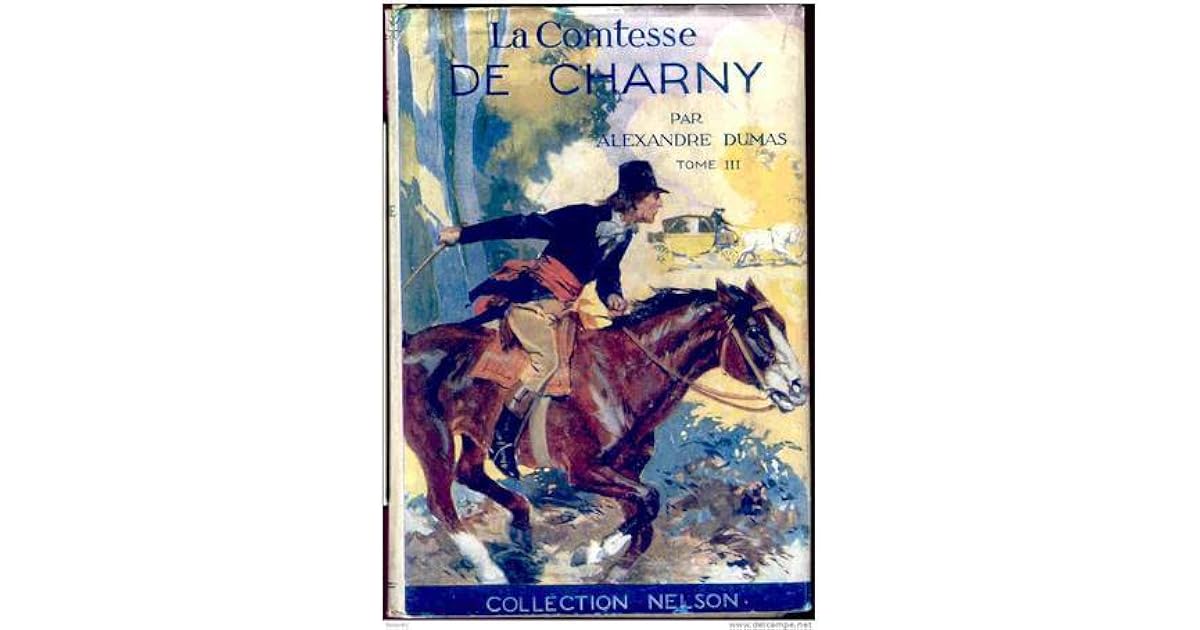 La Comtesse de Charny (volume 3) by Alexandre Dumas