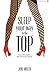 Sleep Your Way to the TOP: ...