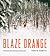 Blaze Orange by Travis Dewitz Blaze Orange by Travis Dewitz