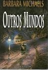 Outros Mundos by Barbara Michaels