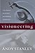 Visioneering by Andy Stanley