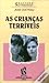 As Crianças Terríveis by Jean Cocteau As Crianças Terríveis by Jean Cocteau