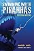 Swimming With Piranhas by Howard Brody