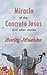 Miracle of the Concrete Jesus and Other Stories by Becky Mushko