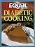 Diabetic Cooking: Equal Sweetner