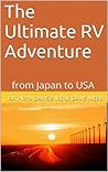 The Ultimate RV Adventure: from Japan to the USA