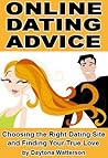 Online Dating Advice: Online Dating Tips, Secrets to Successful Dating to Making a Great Online Dating Profile (Step-by-Step Relationship Advice Books)