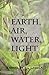 Earth, Air, Water, Light