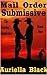 Mail Order Submissive: The Cowboy's Submissive Book 1