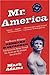 Mr. America by Mark    Adams