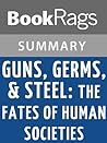 Summary & Study Guide Guns, Germs, and Steel: The Fates of Human Societies by Jared Diamond