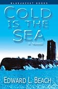Cold is the Sea: A Novel (Bluejacket Books)