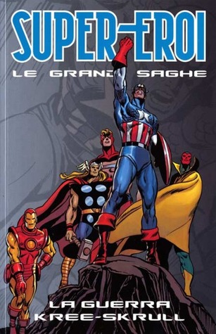 La guerra Kree-Skrull (Super-Eroi: le grandi saghe #14)