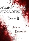 The Zombie Apocalypse: Book II