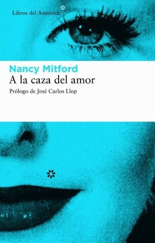 Portada de A la caza del amor, de Nancy Mitford