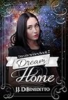 Dream Home by J.J. DiBenedetto