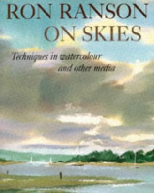 Ron Ranson On Skies: Techniques In Watercolour and Other Media (Paperback)