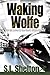 Waking Wolfe by S.L. Shelton