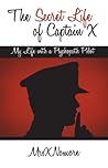 The Secret Life of Captain X by MrsXNomore