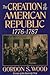 The Creation of the American Republic, 1776-1787 by Gordon S. Wood