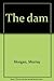 The Dam