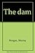 The Dam