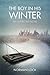 The Boy in His Winter: An American Novel (The American Novels)