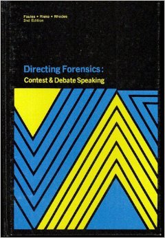 Directing Forensics: Contest and Debate Speaking