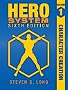 Hero System 6th Edition Volume I by Steven S. Long