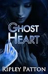 Ghost Heart by Ripley Patton