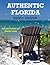Authentic Florida (Authentic Florida Collection Book 1)