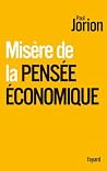 Misère de la pensée économique Misère de la pensée économique