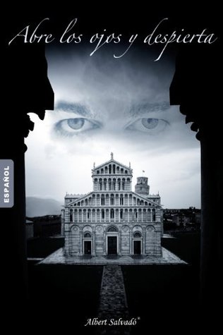 Abre los ojos y despierta (Spanish Edition)