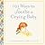 101 Ways to Soothe a Crying Baby