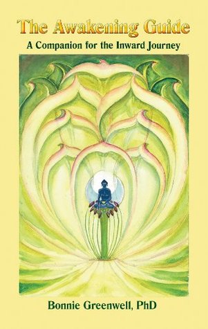 The Awakening Guide: A Companion for the Inward Journey (Companions for the Inward Journey Book 2)