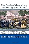 The Battle of Gettysburg As Seen by Two Teens: The Stories of Tillie Pierce and Daniel Skelly