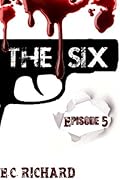 The Six: Episode 5