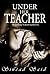 Under Her Teacher