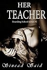 Her Teacher (Boarding School Book 1)
