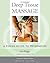 Deep Tissue Massage,: A Vis...
