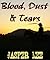 Blood, Dust & Tears: A Western Frontier Adventure (Sundown Western Series Book 1)