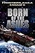 Born of the Ashes (The Fron...