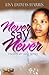 Never Say Never by Lisa Dumas Harris