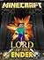Herobrine, the Lord of Ender: A Minecraft Novel (Heaven Sword & Dragon Saber, #2)