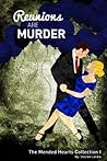 Reunions Are Murder (The Mended Hearts Collection Book 1)
