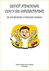 Déficit Atencional con y sin Hiperactividad: De enfermedad a potencial humano.